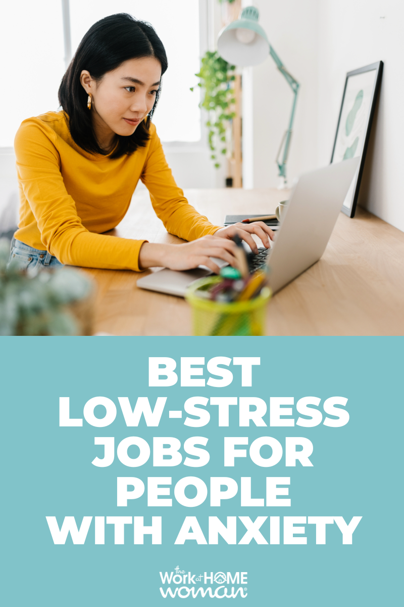 If you have anxiety, you may want to work at home or on a flexible schedule. Luckily, there are many low-stress jobs for people with anxiety. via @theworkathomewoman