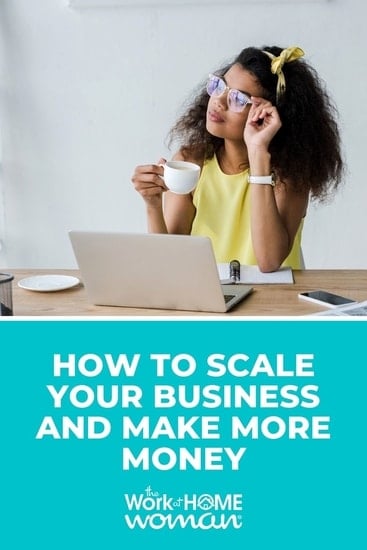 Are you ready to make more money with your work-from-home business? We're going to give the steps to scale your business, so you can bring in more cash! via @theworkathomewoman