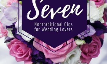 7 Nontraditional Gigs for Wedding Lovers