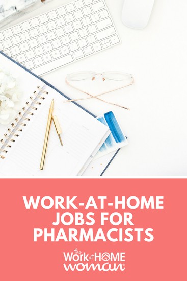 Work-at-Home Jobs for Pharmacists via @theworkathomewoman